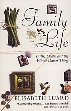 Family Life by Elisabeth Luard Family Life by Elisabeth Luard