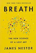 The Best Popular Science Books of 2021: The Royal Society Book Prize - Breath: The New Science of a Lost Art by James Nestor
