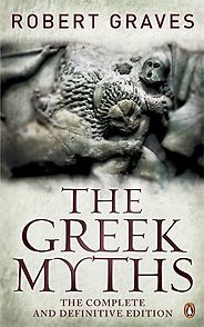 Books by Robert Graves - The Greek Myths by Robert Graves
