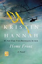 Home Front: A Novel by Kristin Hannah Home Front: A Novel by Kristin Hannah
