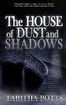 The House of Dust and Shadows by Tabitha Potts
