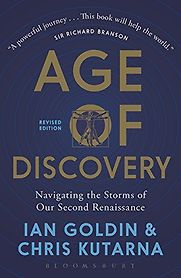 Age of Discovery by Chris Kutarna & Ian Goldin Age of Discovery by Chris Kutarna & Ian Goldin