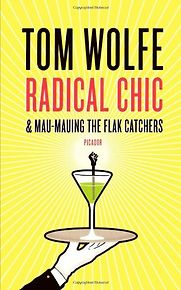 Radical Chic by Tom Wolfe Radical Chic by Tom Wolfe