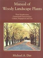 Manual of Woody Landscape Plants by Michael A Dirr