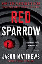 The Best Post-Soviet Spy Thrillers - Red Sparrow by Jason Matthews