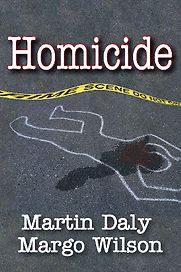 Homicide by Martin Daly and Margo Wilson Homicide by Martin Daly and Margo Wilson