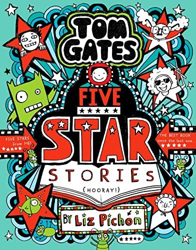 Tom Gates: Five Star Stories by Liz Pichon