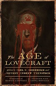 The Age of Lovecraft by Carl Sederholm & Jeffrey Weinstock The Age of Lovecraft by Carl Sederholm & Jeffrey Weinstock