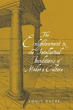 The best books on The Enlightenment - The Enlightenment and the Intellectual Foundations of Modern Culture by Louis Dupré