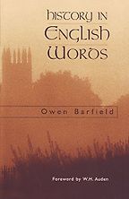 The best books on Language - History in English Words by Owen Barfield The best books on Language - History in English Words by Owen Barfield