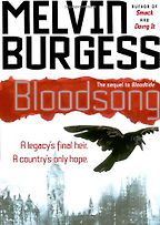Bloodsong by Melvin Burgess Bloodsong by Melvin Burgess