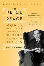 The Best Biographies: the 2021 NBCC Shortlist - The Price of Peace: Money, Democracy, and the Life of John Maynard Keynes by Zachary D. Carter The Best Biographies: the 2021 NBCC Shortlist - The Price of Peace: Money, Democracy, and the Life of John Maynard Keynes by Zachary D. Carter