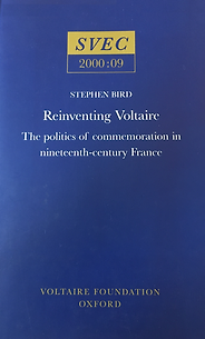 The Best Voltaire Books - Reinventing Voltaire: The Politics of Commemoration in Nineteenth-Century France by Stephen Bird The Best Voltaire Books - Reinventing Voltaire: The Politics of Commemoration in Nineteenth-Century France by Stephen Bird