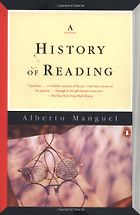 The best books on The History of Reading - A History of Reading by Alberto Manguel