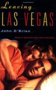 The best books on Las Vegas - Leaving Las Vegas by John O’Brien