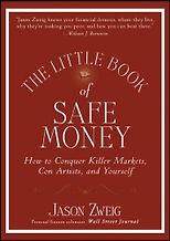 The best books on Personal Finance - The Little Book of Safe Money by Jason Zweig