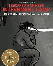 I Escaped a Chinese Internment Camp by Anthony Del Col & Fahmida Azim (illustrator) I Escaped a Chinese Internment Camp by Anthony Del Col & Fahmida Azim (illustrator)