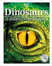 Dinosaurs: A Children's Encyclopedia Dinosaurs: A Children's Encyclopedia