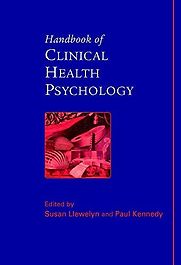 Handbook of Clinical Health Psychology by Susan Llewelyn Handbook of Clinical Health Psychology by Susan Llewelyn