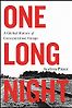 One Long Night: A Global History of Concentration Camps by Andrea Pitzer