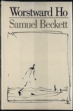 The Best Samuel Beckett Books - Worstward Ho by Samuel Beckett