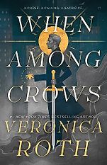 The Best Sci-Fi and Fantasy Audiobooks of 2024 - When Among Crows by Veronica Roth The Best Sci-Fi and Fantasy Audiobooks of 2024 - When Among Crows by Veronica Roth