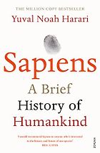 The best books on Branding - Sapiens: A Brief History of Humankind by Yuval Noah Harari