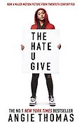 Realistic Fiction - The Hate U Give by Angie Thomas Realistic Fiction - The Hate U Give by Angie Thomas