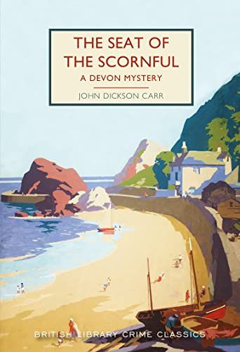 The Seat of the Scornful by John Dickson Carr
