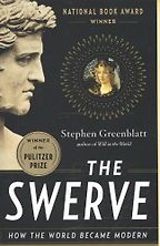 The Swerve: How the World Became Modern by Stephen Greenblatt The Swerve: How the World Became Modern by Stephen Greenblatt