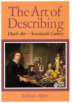 The Best Art History Books for Teenagers - The Art of Describing: Dutch Art in the Seventeenth Century by Svetlana Alpers The Best Art History Books for Teenagers - The Art of Describing: Dutch Art in the Seventeenth Century by Svetlana Alpers