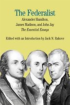 The Federalist by Jack Rakove The Federalist by Jack Rakove