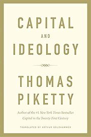 Capital and Ideology by Thomas Piketty Capital and Ideology by Thomas Piketty