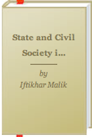 State and Civil Society in Pakistan by Iftikhar Malik State and Civil Society in Pakistan by Iftikhar Malik