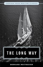 The best books on Long-Distance Journeys - The Long Way by Bernard Moitessier, translated by William Rodarmor The best books on Long-Distance Journeys - The Long Way by Bernard Moitessier, translated by William Rodarmor