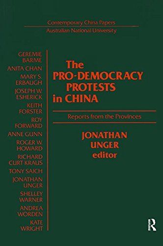 The Pro-Democracy Protests in China: Reports from the Provinces by Jonathan Unger
