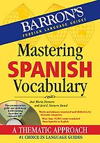 The Best Books for Learning Spanish - Mastering Spanish Vocabulary by Axel J Navarro Ramil & Jose Maria Navarro