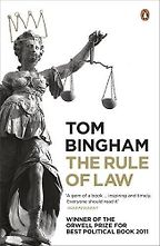 The best books on The Rule of Law - The Rule of Law by Tom Bingham The best books on The Rule of Law - The Rule of Law by Tom Bingham