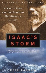 The best books on Science in Society - Isaac’s Storm by Erik Larson