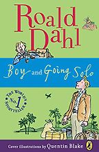 Boy and Going Solo by Roald Dahl Boy and Going Solo by Roald Dahl