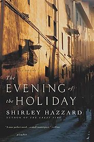The Best Literary Love Stories - The Evening of the Holiday by Shirley Hazzard The Best Literary Love Stories - The Evening of the Holiday by Shirley Hazzard