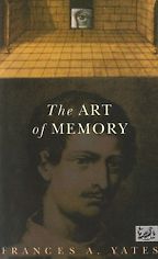The best books on Memory - The Art of Memory by Frances A Yates The best books on Memory - The Art of Memory by Frances A Yates