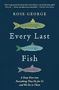 The Best Popular Science Books of 2026: The Royal Society Book Prize - Every Last Fish: A Deep Dive into the World of Fishes and Fishing by Rose George