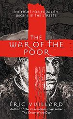 The Best of World Literature: The 2021 International Booker Prize Shortlist - The War of the Poor by Éric Vuillard, translated by Mark Polizzotti The Best of World Literature: The 2021 International Booker Prize Shortlist - The War of the Poor by Éric Vuillard, translated by Mark Polizzotti