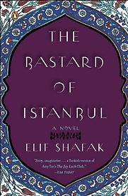 The Bastard of Istanbul by Elif Shafak The Bastard of Istanbul by Elif Shafak