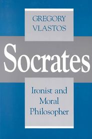The best books on Socrates - Socrates: Ironist and Moral Philosopher by Gregory Vlastos The best books on Socrates - Socrates: Ironist and Moral Philosopher by Gregory Vlastos
