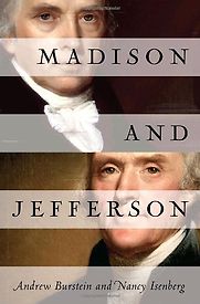 Madison and Jefferson by Andrew Burstein & Nancy Isenberg Madison and Jefferson by Andrew Burstein & Nancy Isenberg