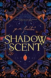 Shadowscent by P. M. Freestone Shadowscent by P. M. Freestone
