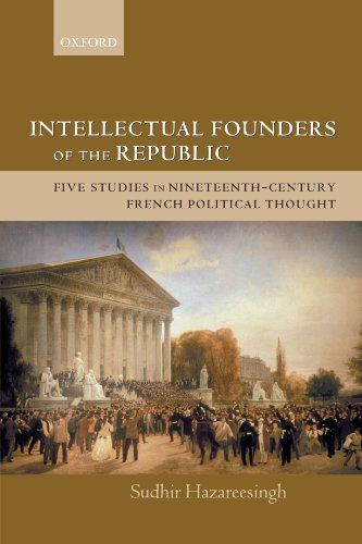 Intellectual Founders of the Republic by Sudhir Hazareesingh