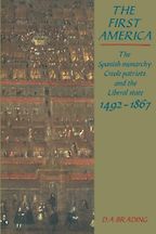 The First America by D A Brading The First America by D A Brading